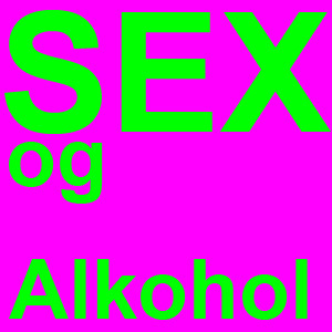 SEX og Alkohol